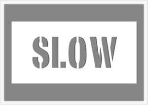 Slow Stencil parking lot stencils