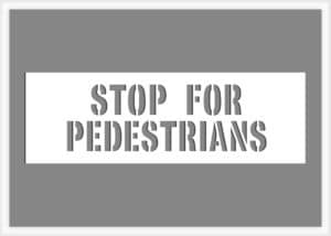 Stop For Pedestrians Stencil (2 lines)