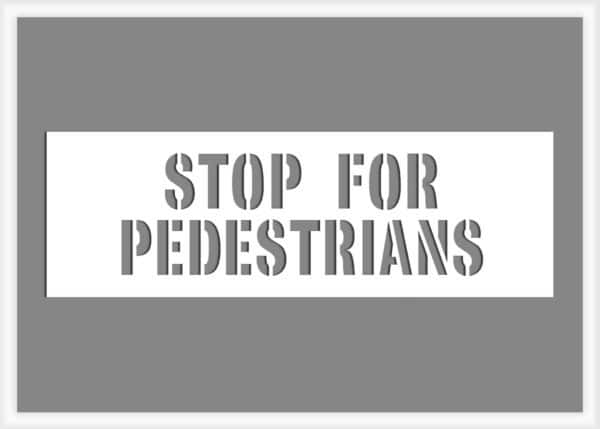 stop-for-pedestrians-2-lines-pavement-marking-stencil Stop For Pedestrians Stencil (2 lines)