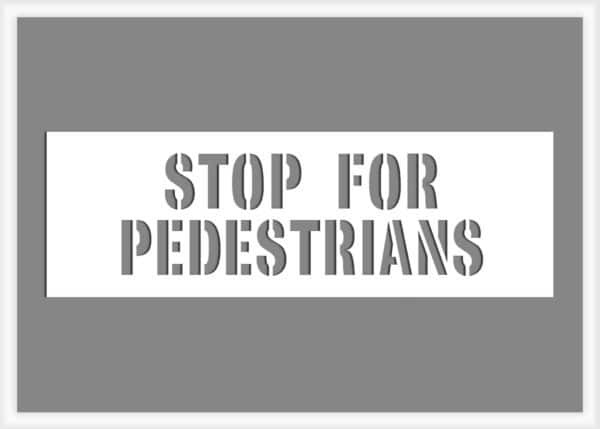 Stop For Pedestrians Stencil (2 lines)