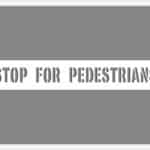 Stop For Pedestrians Stencil (1 line)