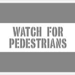 watch-for-pedestrians-two-lines-pavement-painting-stencil