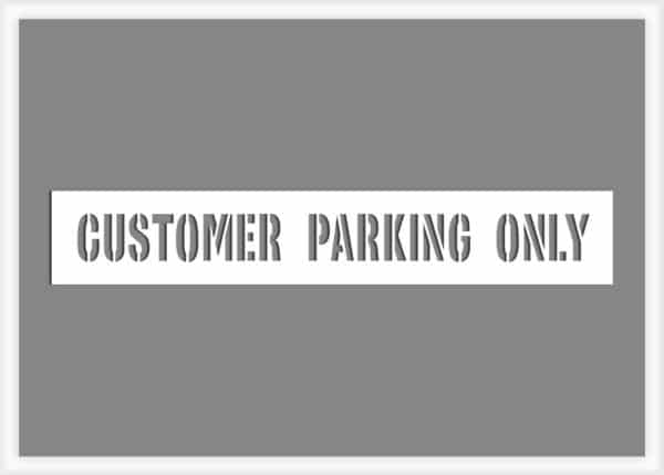 Customer Parking Only Stencil