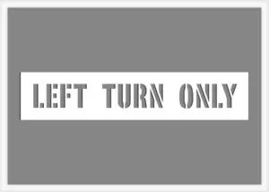 Left Turn Only Stencil