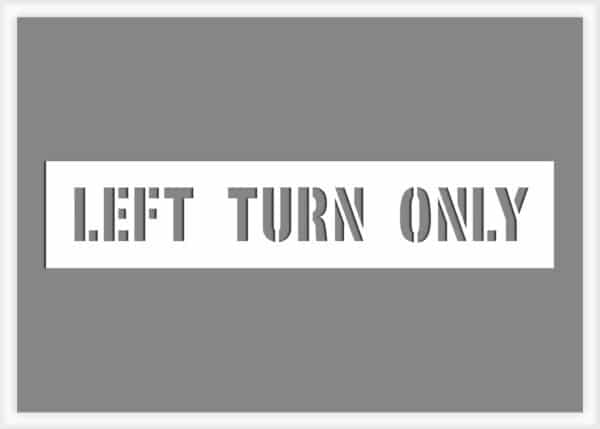 Left Turn Only Stencil