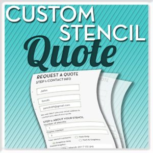 custom stencil quote